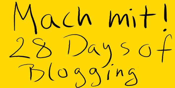 28 Days of Blogging Mach mit