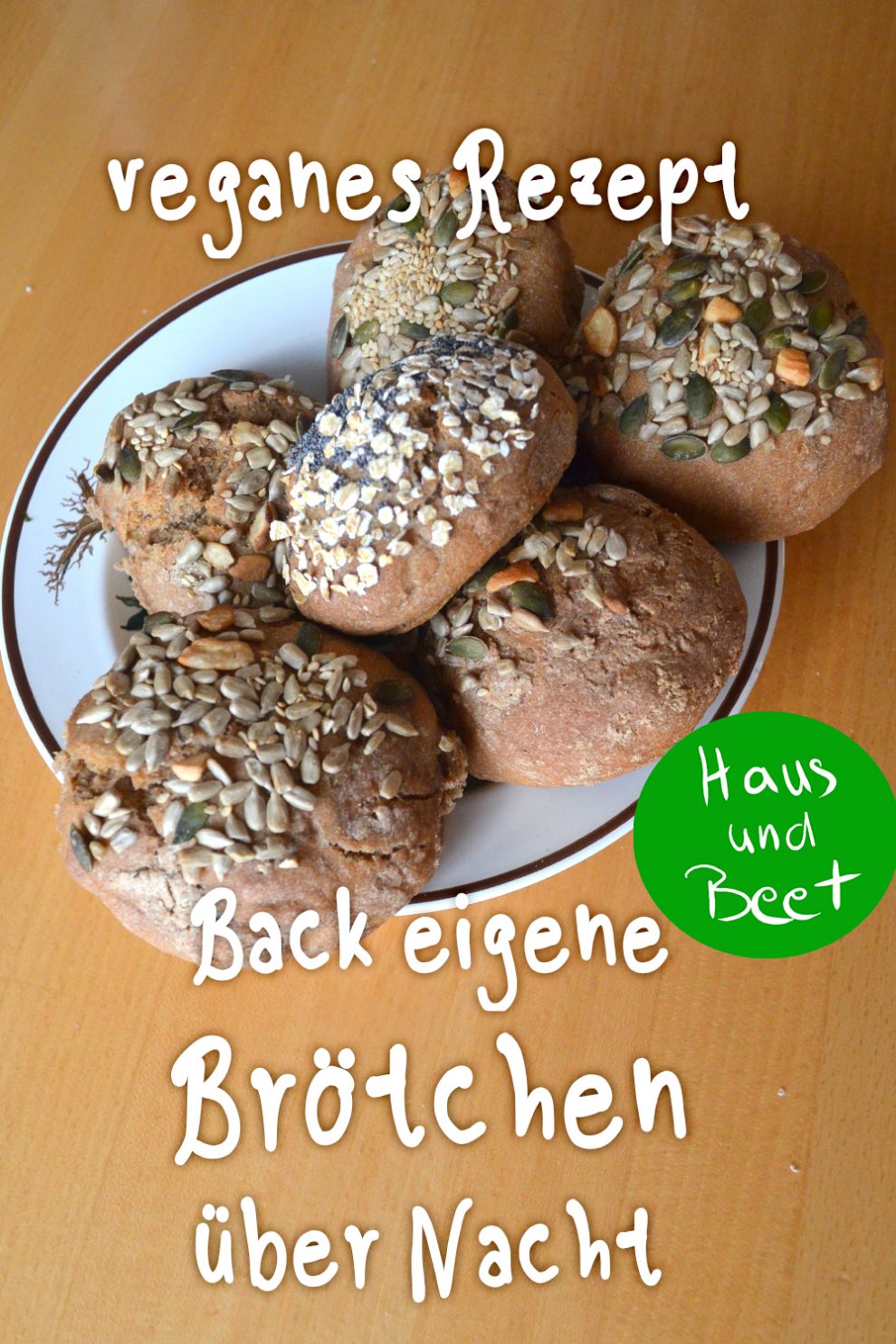 Brötchen backen – Es ist einfach, schnell und lecker! - Haus und Beet