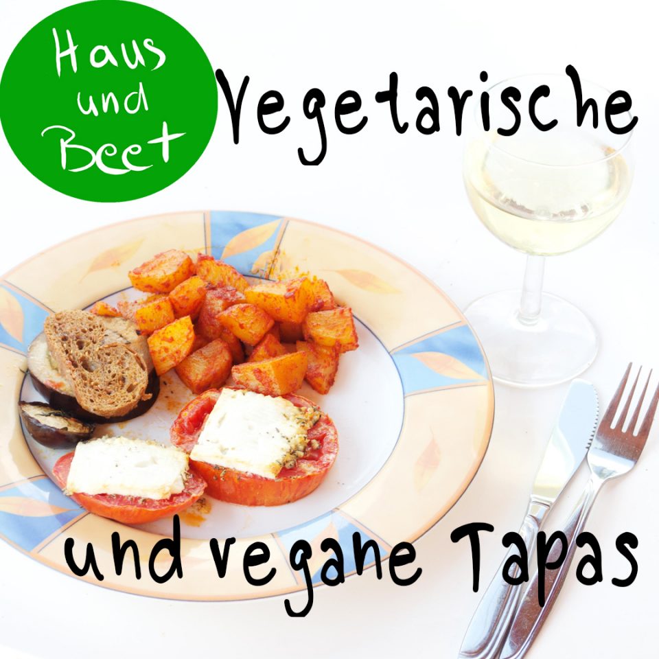 Tapas vegetarisch und vegan
