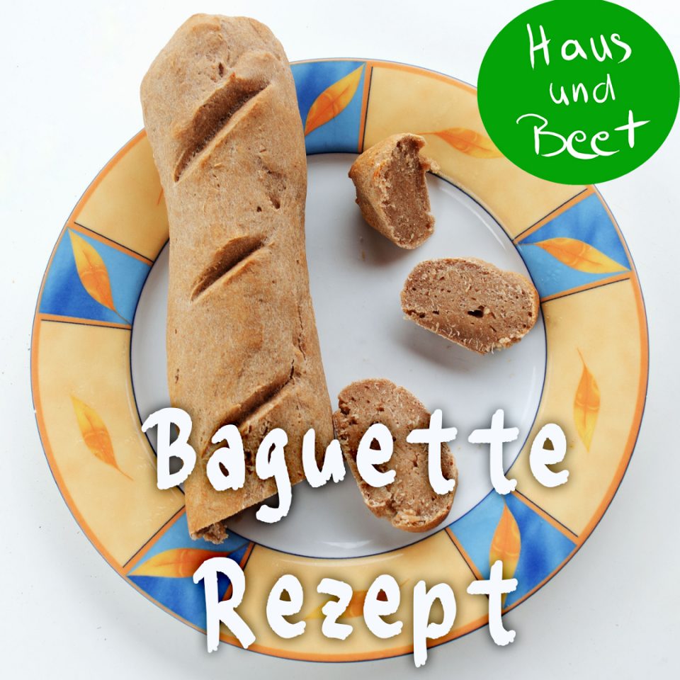 Baguette Rezept
