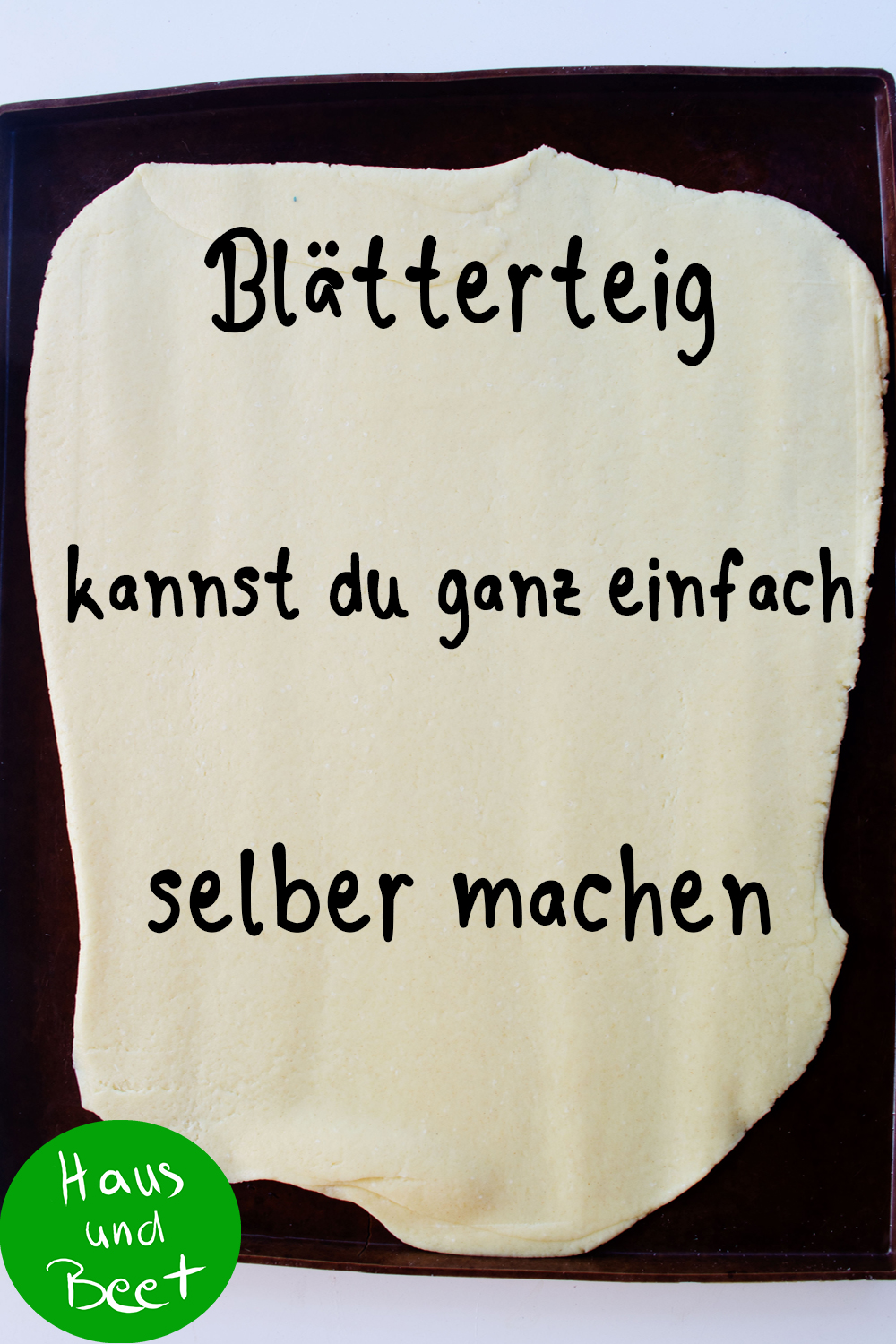 Blätterteig selber machen