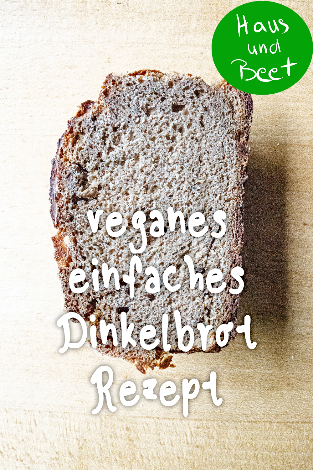 Dinkelbrot veganes Grundrezept