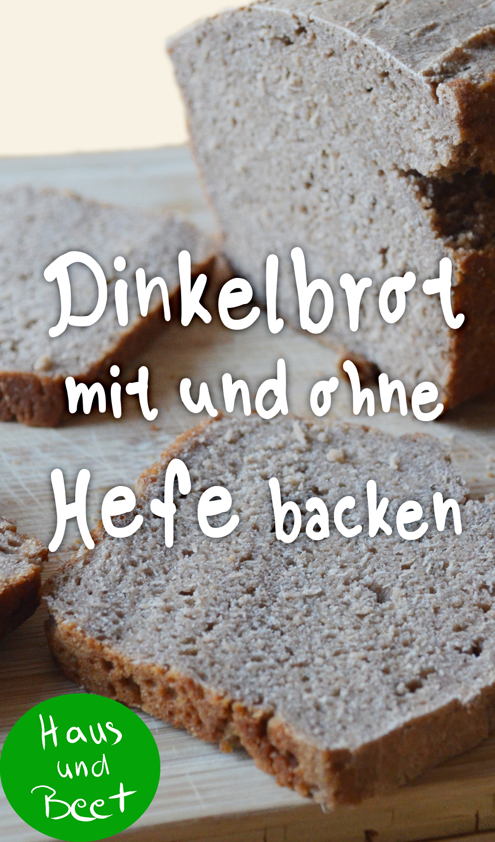 Dinkelbrot mit oder ohne Hefe backen