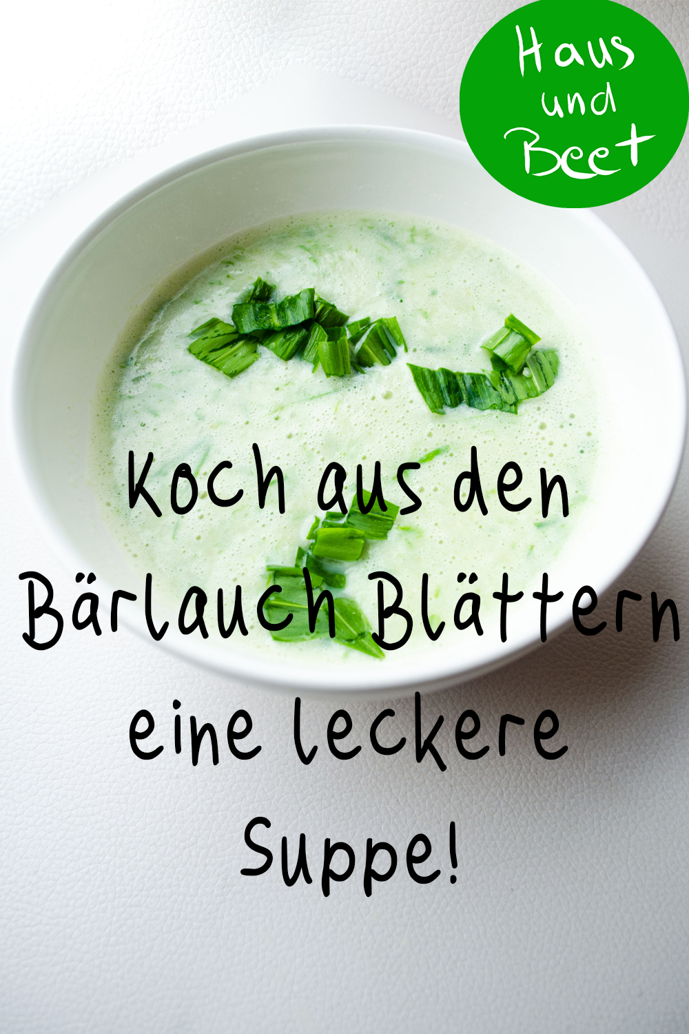 Bärlauchsuppe leckeres Rezept