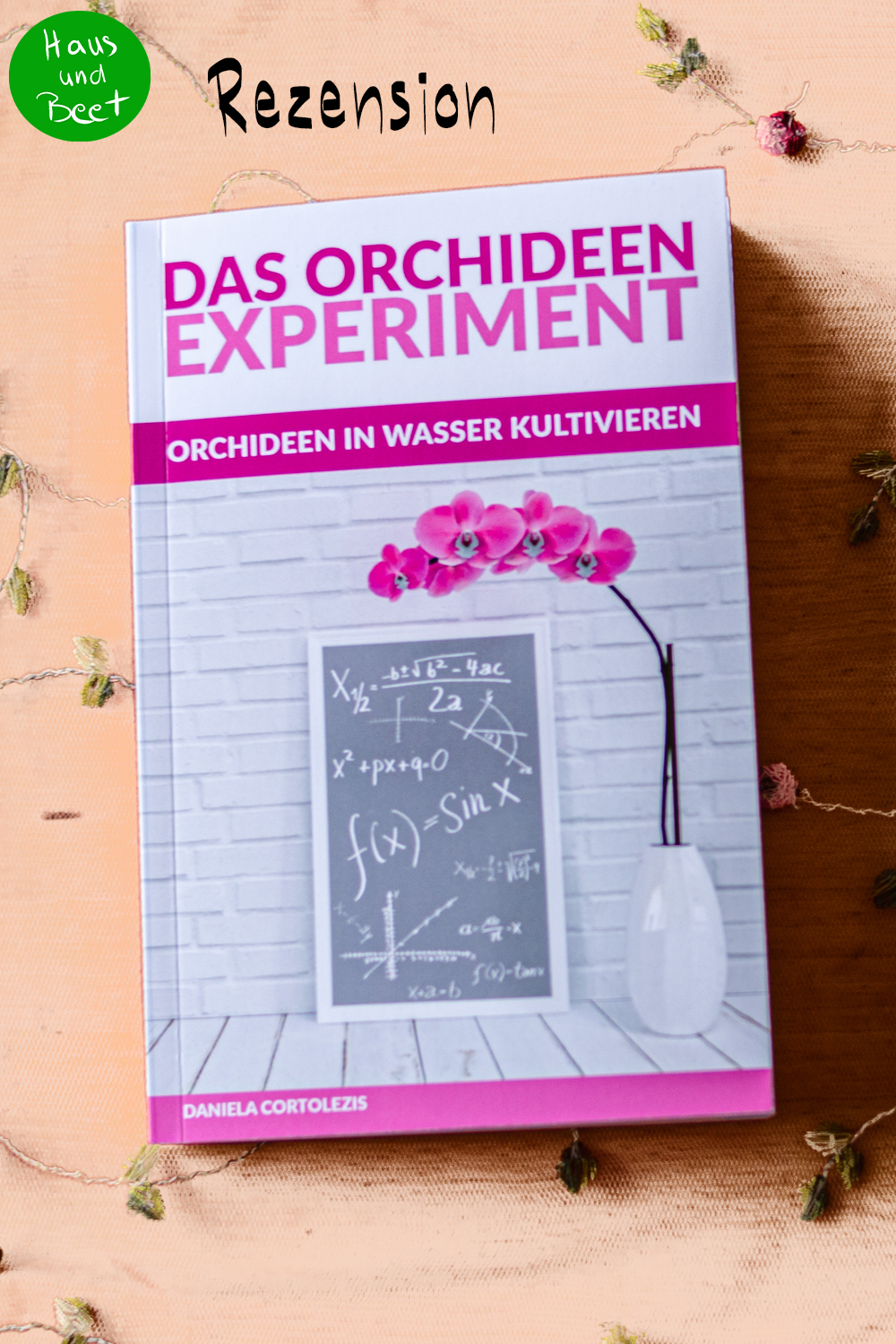 Das Orchideen Experiment Orchideen im Wasser kultivieren